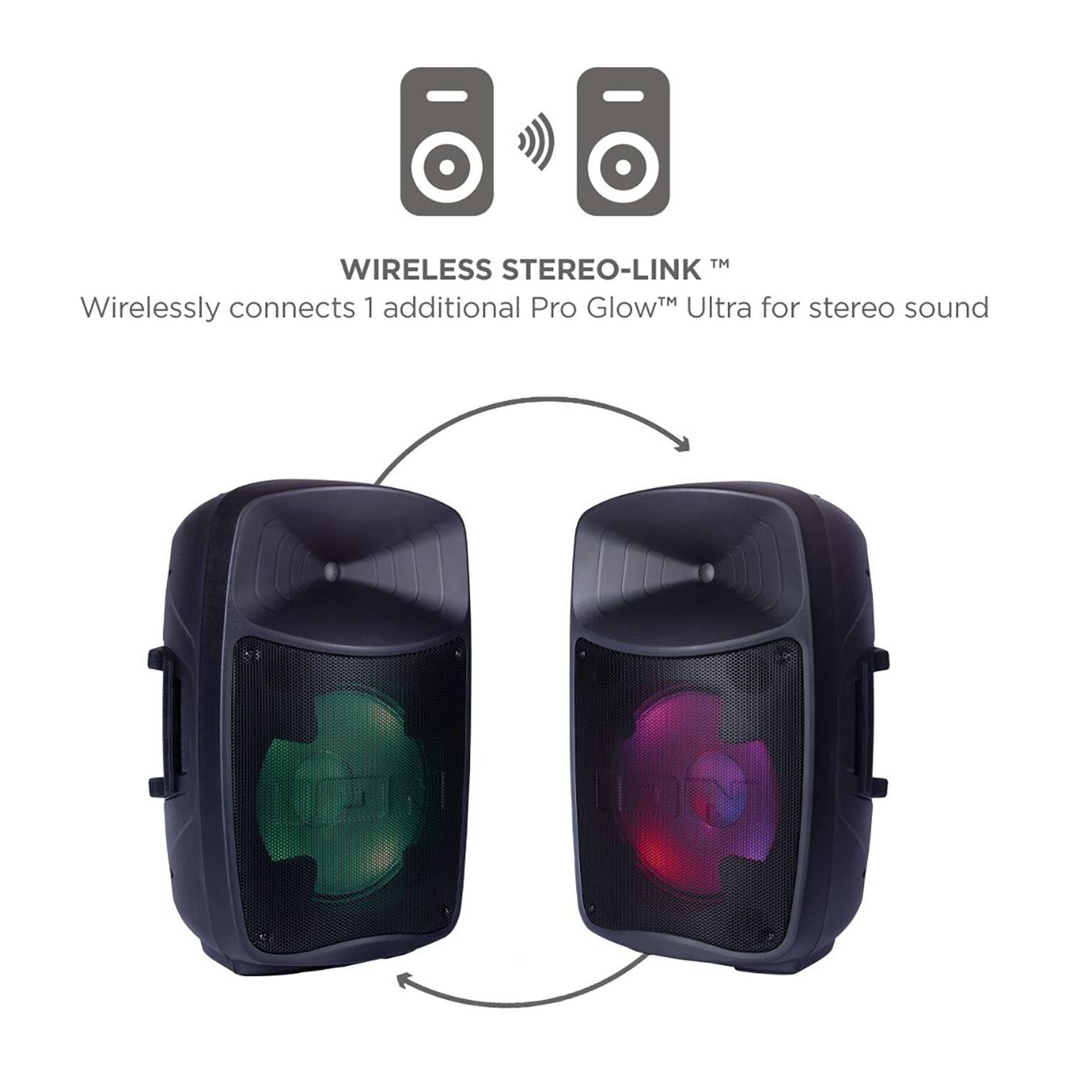 **WIRELESS STEREO-LINK™**

Wirelessly connects 1 additional Pro Glow™ Ultra for stereo sound