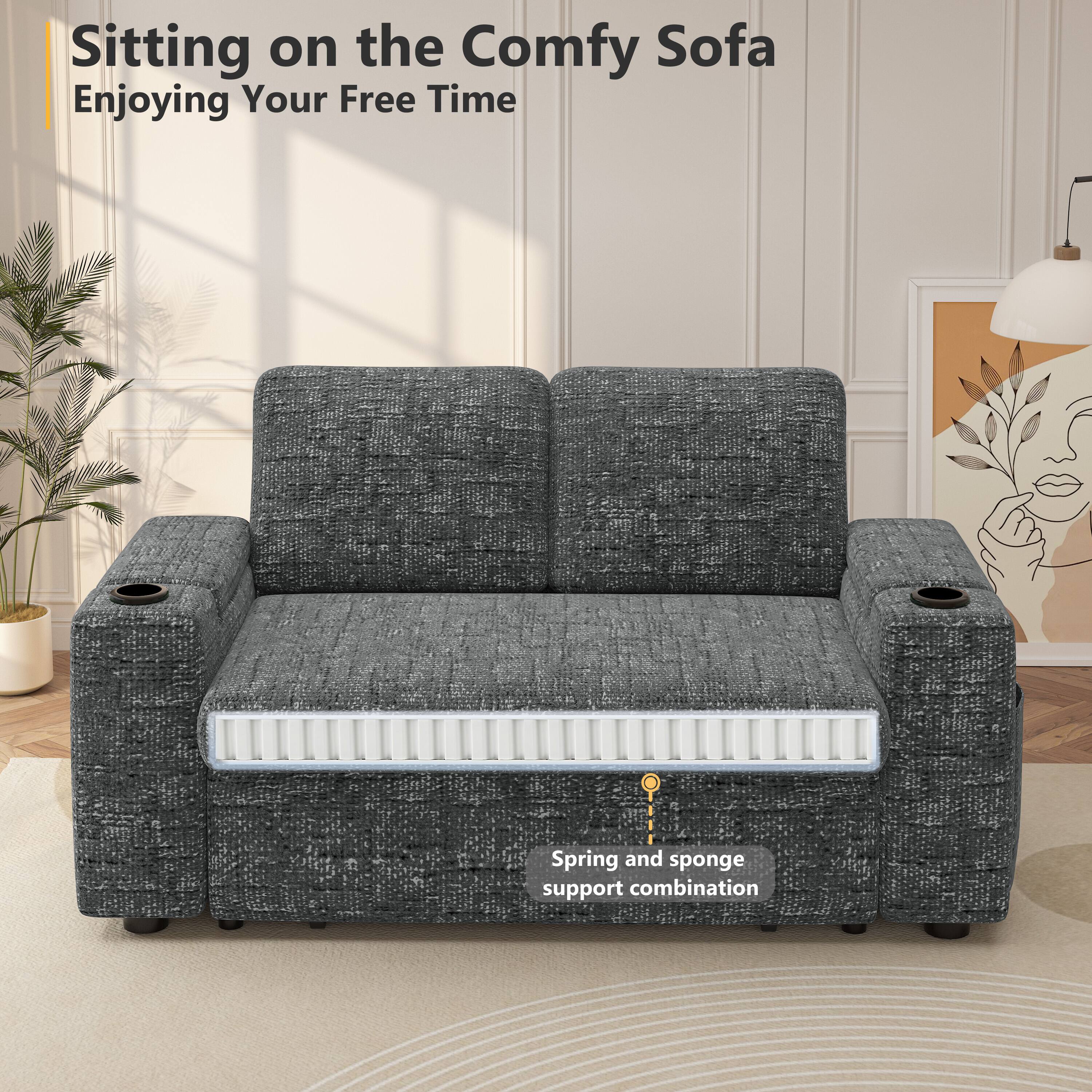 Sitting on the Comfy Sofa  
Enjoying Your Free Time  

Spring and sponge support combination