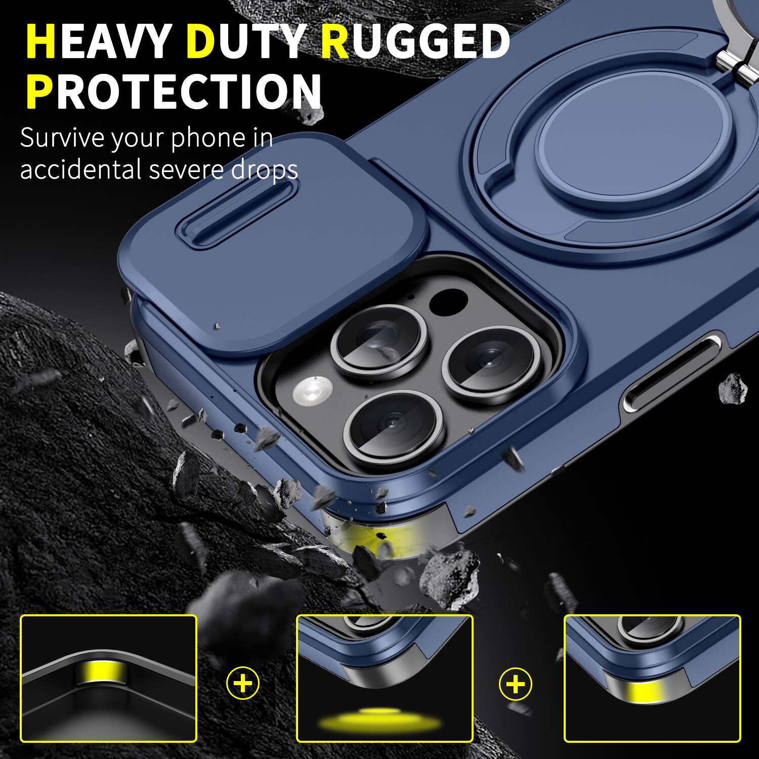 HEAVY DUTY RUGGED PROTECTION  
Survive your phone in accidental severe drops