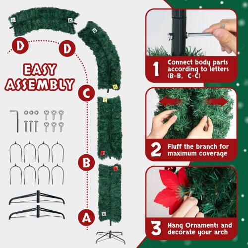 EASY ASSEMBLY

1. Connect body parts according to letters (B-B, C-C)
2. Fluff the branch for maximum coverage
3. Hang ornaments and decorate your arch