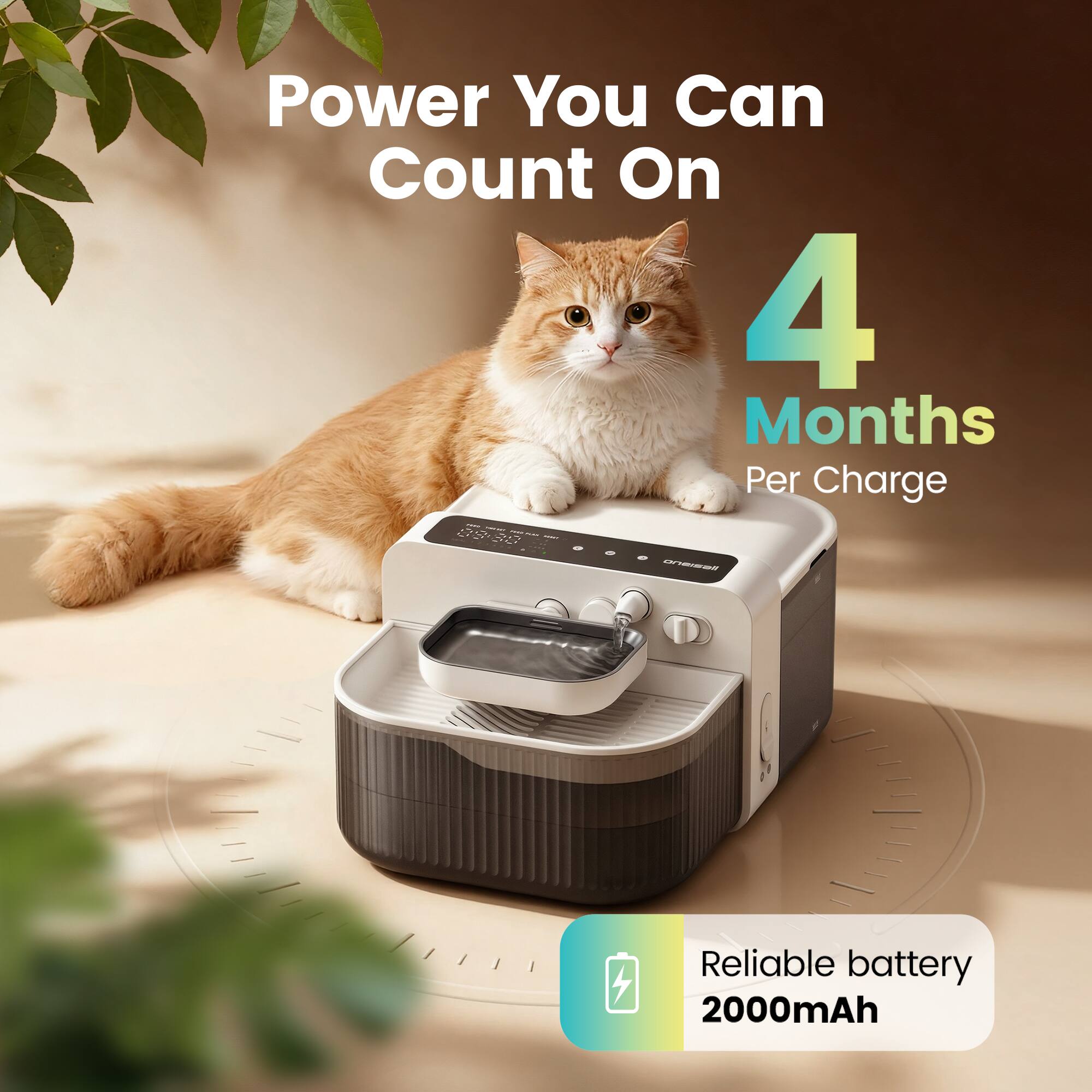 Power You Can Count On  
4 Months Per Charge  

Reliable battery 2000mAh