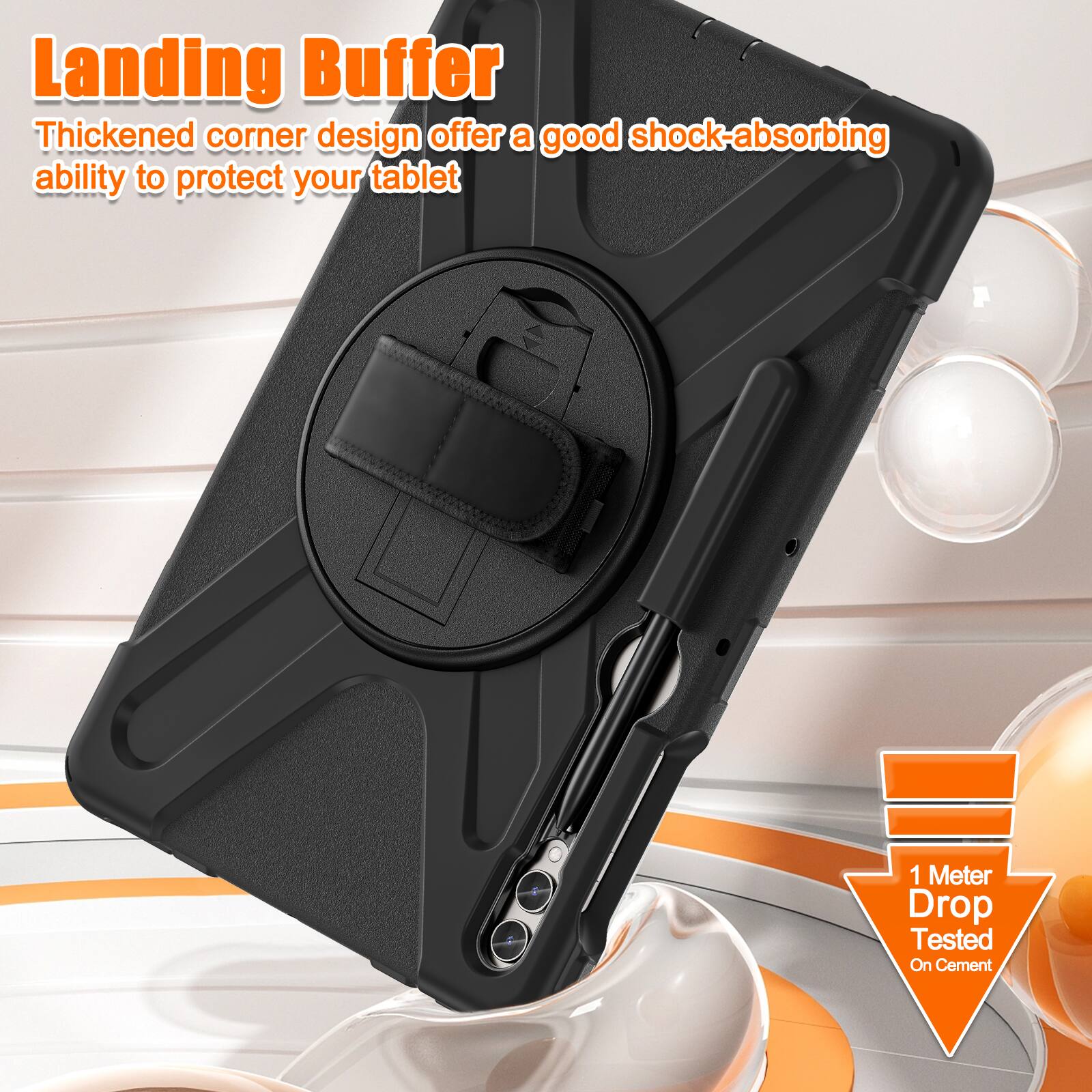 Landing Buffer  
Thickened corner design offers a good shock-absorbing ability to protect your tablet  

1 Meter Drop Tested On Cement