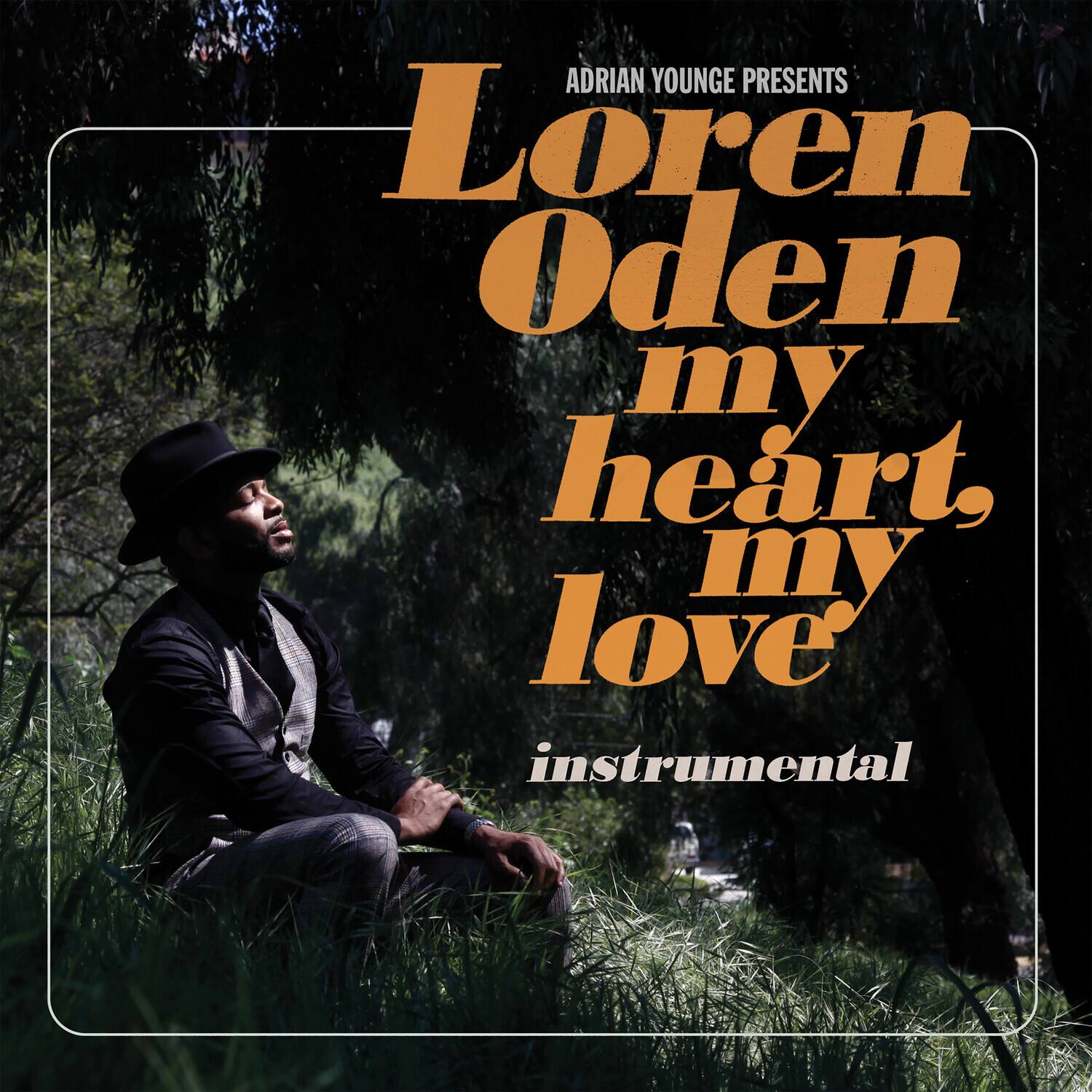 ADRIAN YOUNGE PRESENTS  
Loren Oden  
my heart, my love  
instrumental