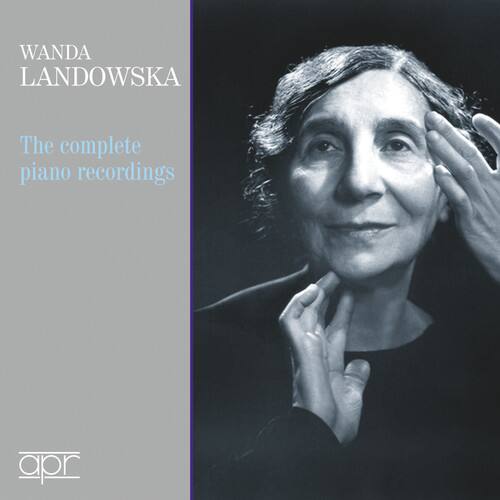 WANDA LANDOWSKA  
The complete piano recordings  
apr