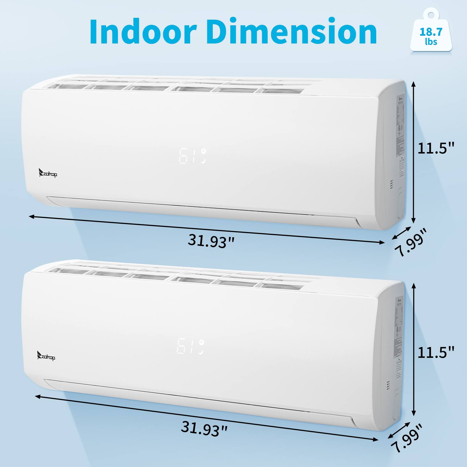 Indoor Dimension  
18.7 lbs  
Caskop 619 E  
11.5" x 31.93" x 7.99"