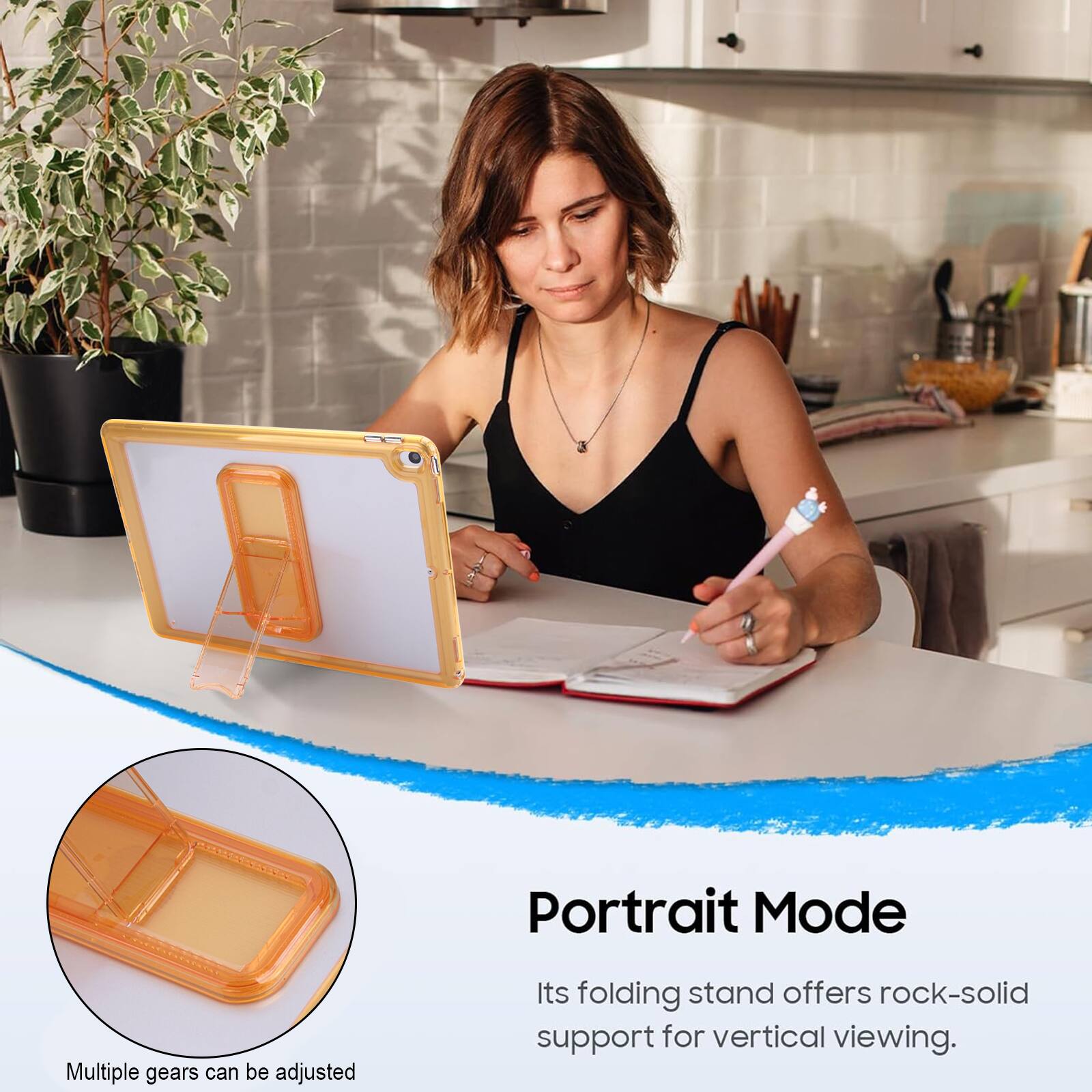 Portrait Mode  
Multiple gears can be adjusted  
Its folding stand offers rock-solid support for vertical viewing.