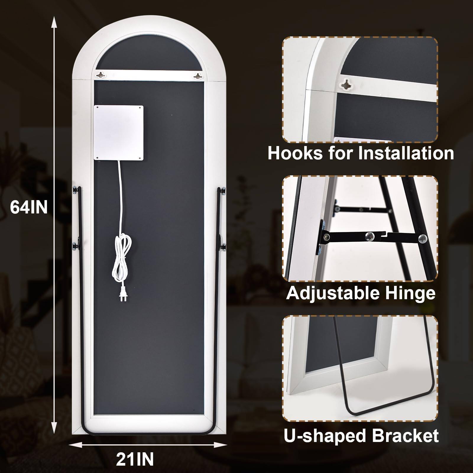 - Hooks for Installation
- Adjustable Hinge
- U-shaped Bracket

- 64IN
- 21IN