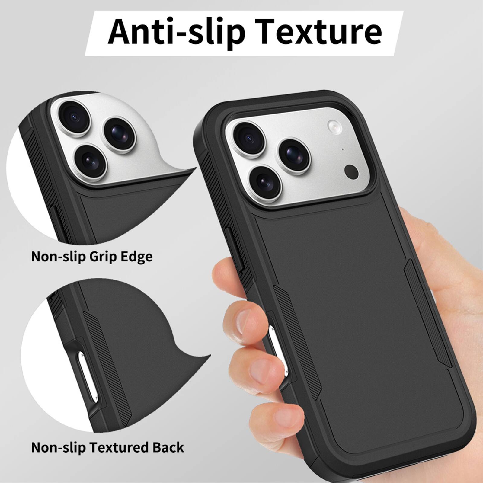 Anti-slip Texture

Non-slip Grip Edge

Non-slip Textured Back