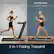 Running Mode 0.6 mph - 9 mph
Walking Mode 0.6 mph - 2.5 mph
2-in-1 Folding Treadmill