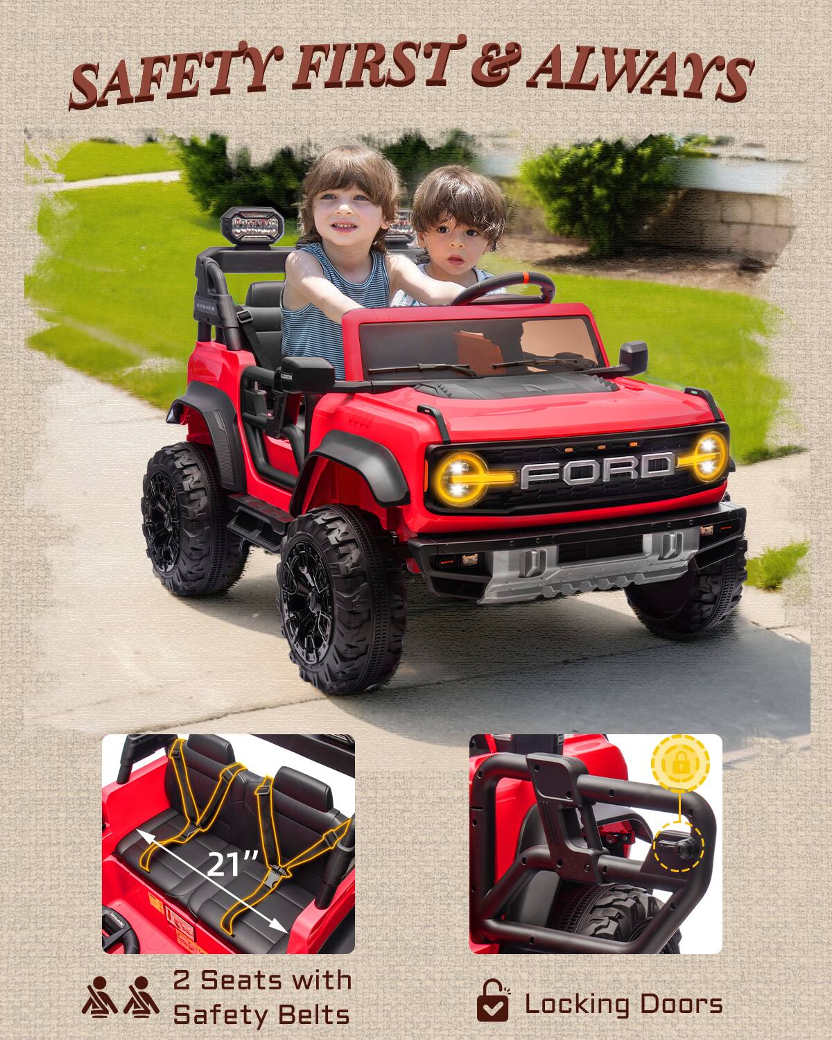 SAFETY FIRST & ALWAYS

FORD

2 Seats with Safety Belts

Locking Doors