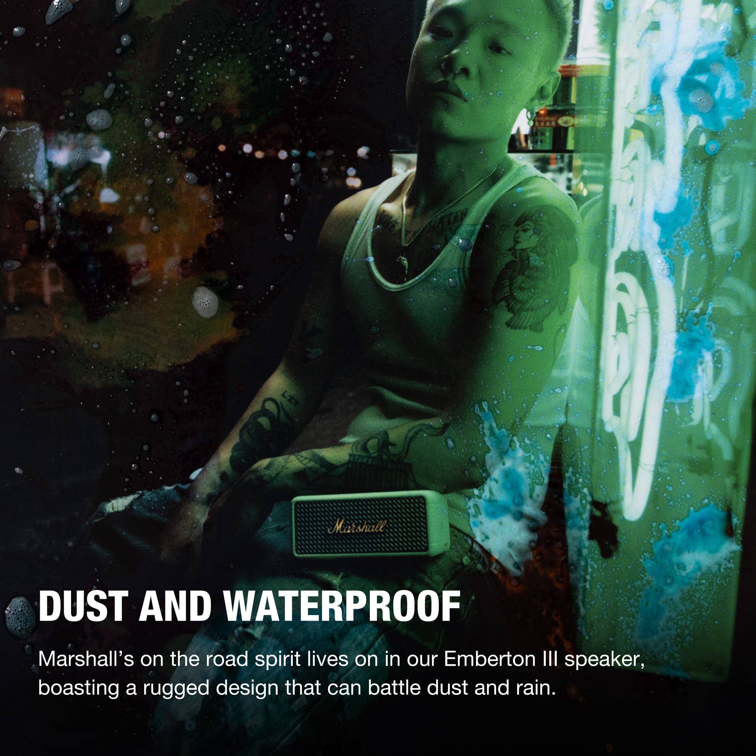 Marshall Dust and Waterproof: Marshall's on the road spirit lives on in our Emberton III speaker, boasting a rugged design that can battle dust and rain.