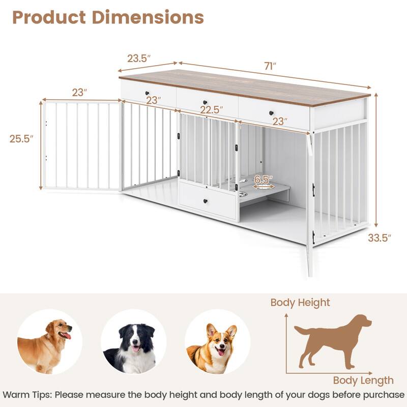 Product Dimensions
- 23.5"
- 71"
- 23"
- 23"
- 22.5"
- 23"
- 25.5"
- 6.5"
- 33.5"

Body Height
Body Length

Warm Tips: Please measure the body height and body length of your dogs before purchase