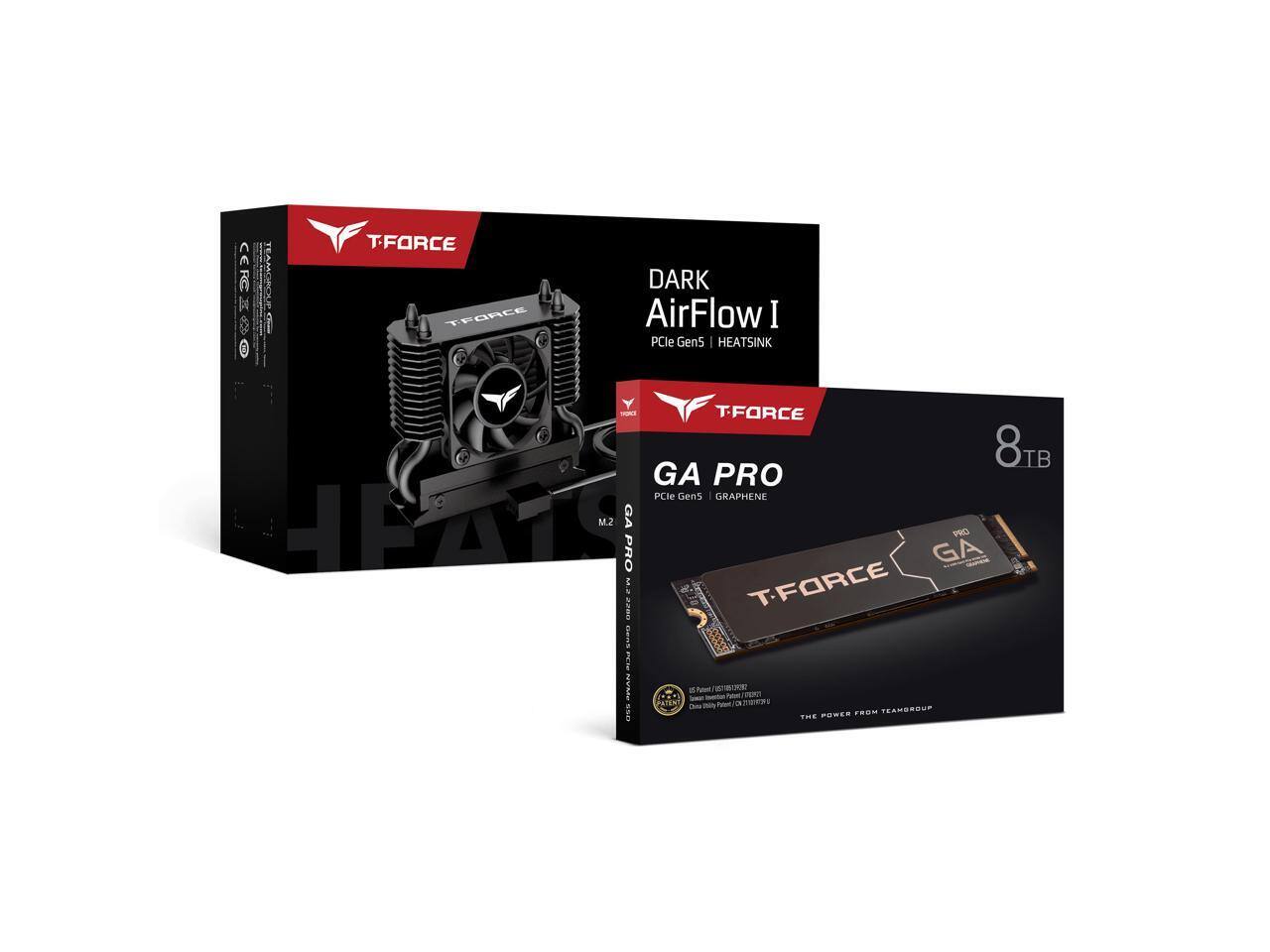 Sure, here is the corrected and grouped text from the image:

---

**T-FORCE**

**DARK AirFlow I**  
PCIe Gen5 | HEATSINK

**GA PRO**  
PCIe Gen5 | GRAPHENE PRO  
8TB

**T-FORCE FROM TEAMGROUP**

---

**M.2 PRO**

**THE POWER OF GRAPHENE**

**8TB**

**PCIe Gen5**

**GRAPHENE PRO**

**T-FORCE**

**TEAMGROUP**

**CE**  
**FCC**  
**IC**  
**CE**  
**FCC**  
**IC**

**8TB**

**PCIe Gen5**

**GRAPHENE PRO**

**T-FORCE**

**TEAMGROUP**

**THE POWER OF GRAPHENE**

**8TB**

**PCIe Gen5**

**GRAPHENE PRO**

**T-FORCE**

**TEAMGROUP**

**THE POWER OF GRAPHENE**

**8TB**

**PCIe Gen5**

**GRAPHENE PRO**

**T-FORCE**

**TEAMGROUP**

**THE POWER OF GRAPHENE**

**8TB**

**PCIe Gen5**

**GRAPHENE PRO**

**T-FORCE**

**TEAMGROUP**

**THE POWER OF GRAPHENE**

**