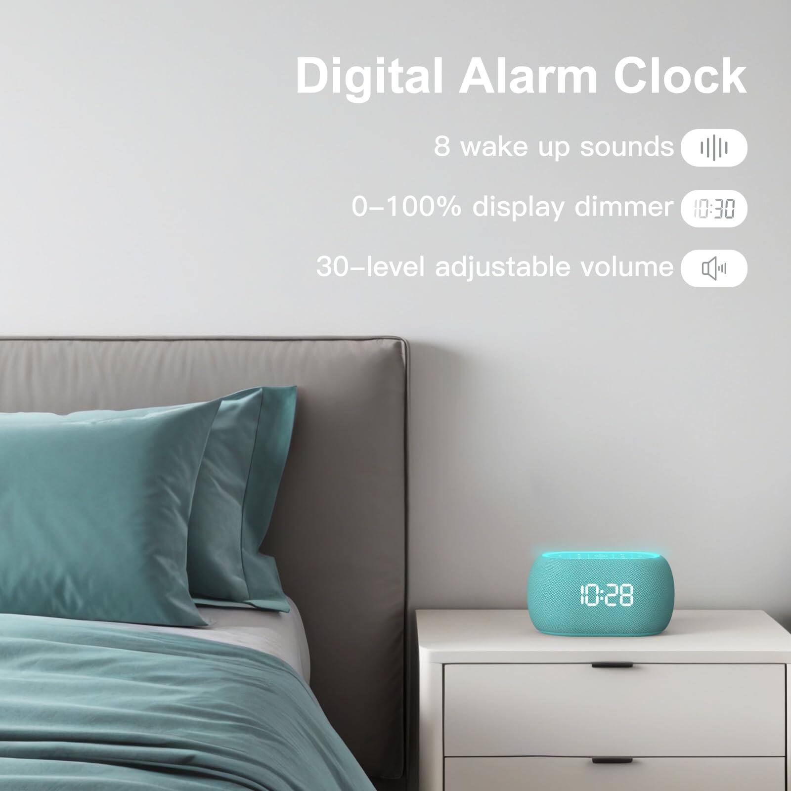 Digital Alarm Clock  
8 wake up sounds  
0-100% display dimmer  
30-level adjustable volume  
10:30  
10:28