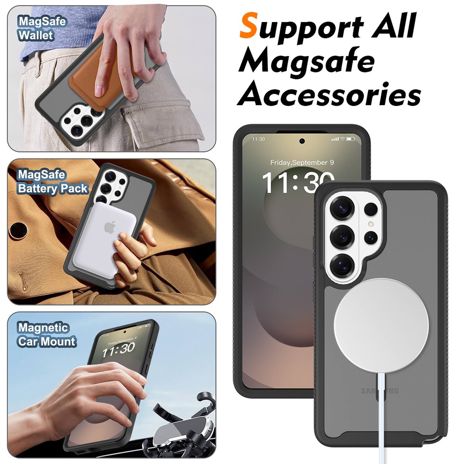 Support All MagSafe Accessories

- MagSafe Wallet
- MagSafe Battery Pack
- Magnetic Car Mount

11:30  
Friday, September 9  
11:30