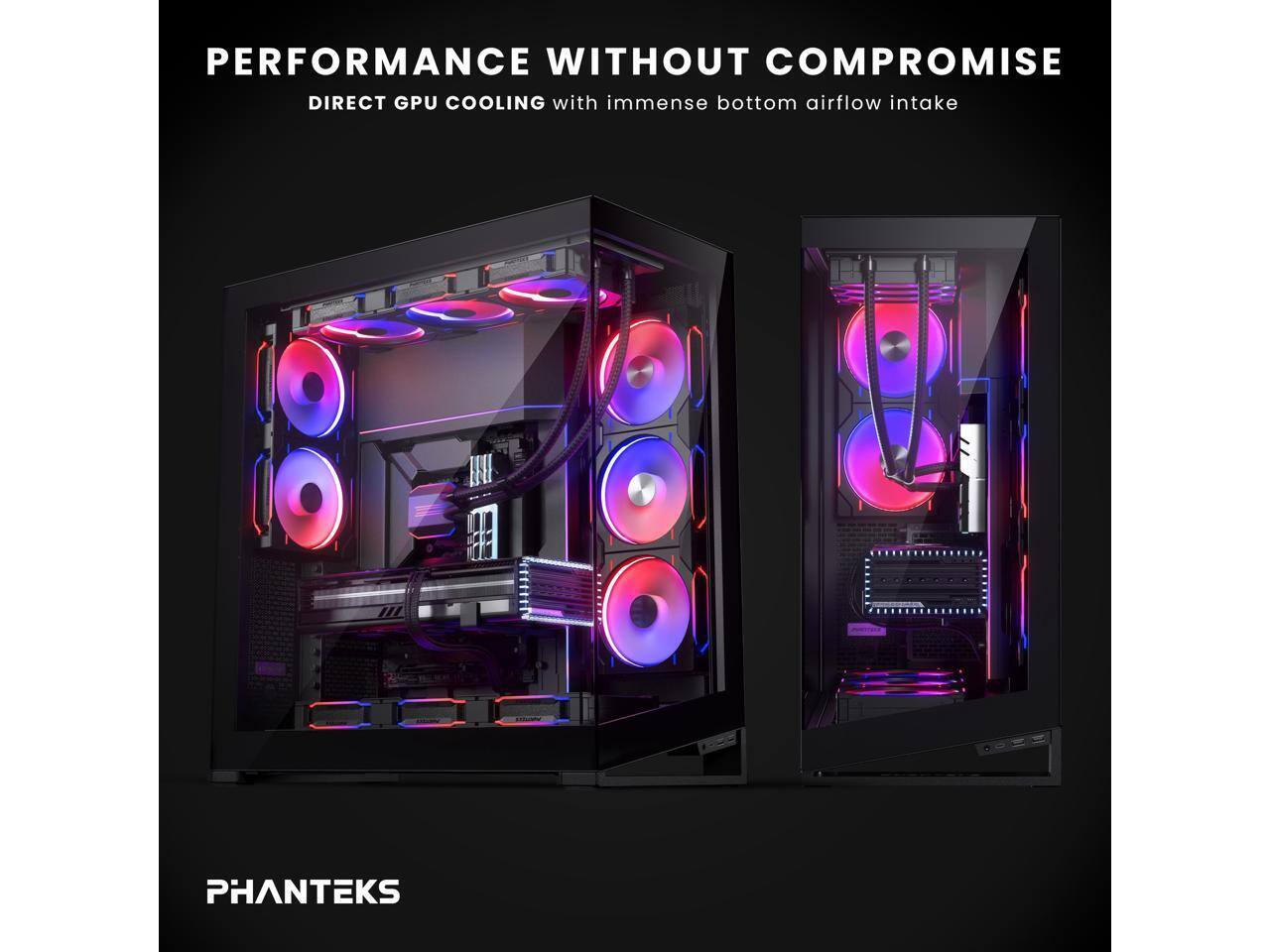 PERFORMANCE WITHOUT COMPROMISE  
DIRECT GPU COOLING with immense bottom airflow intake  

PHANTEKS