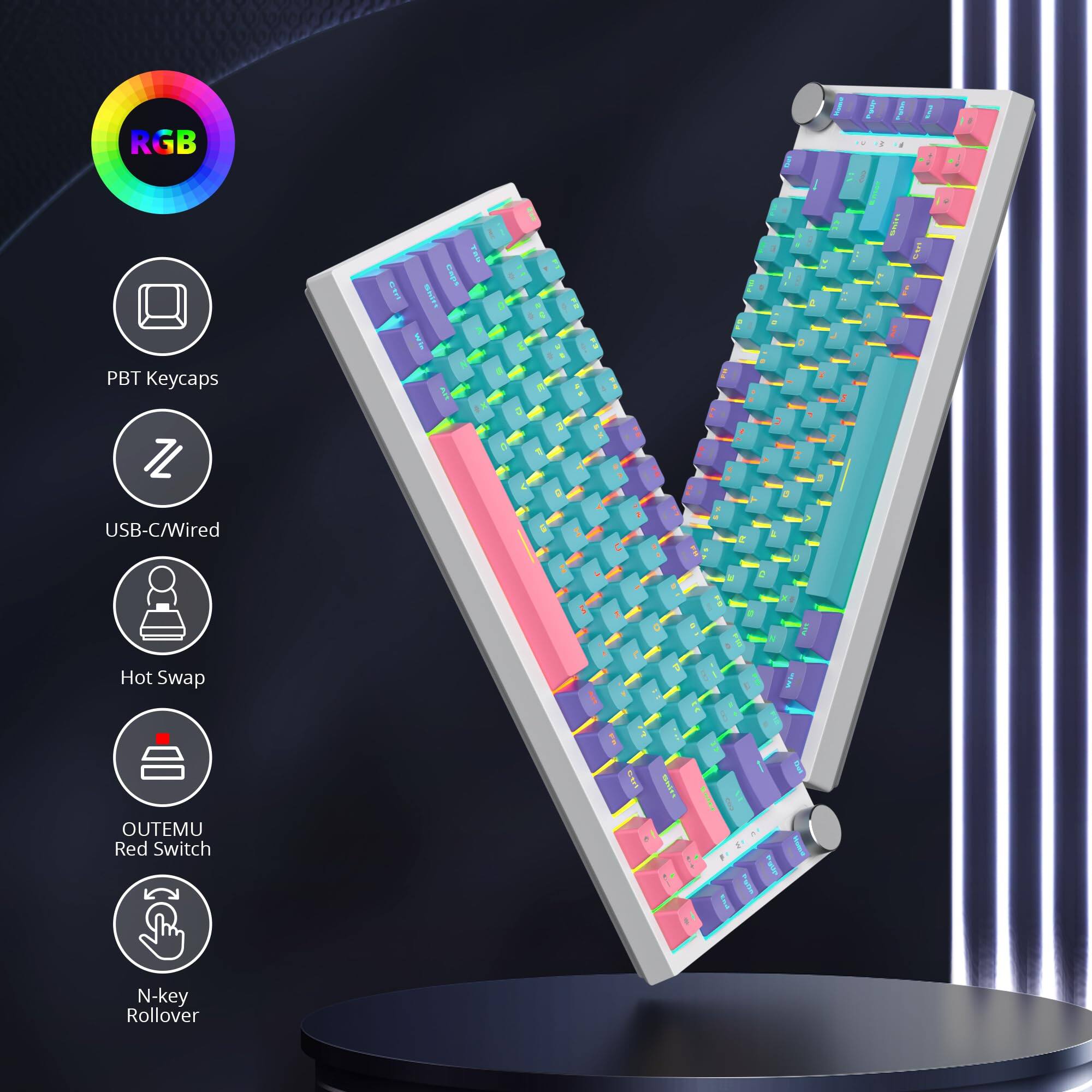 RGB  
PBT Keycaps  
USB-C/Wired  
Hot Swap  
OUTEMU Red Switch  
N-key Rollover