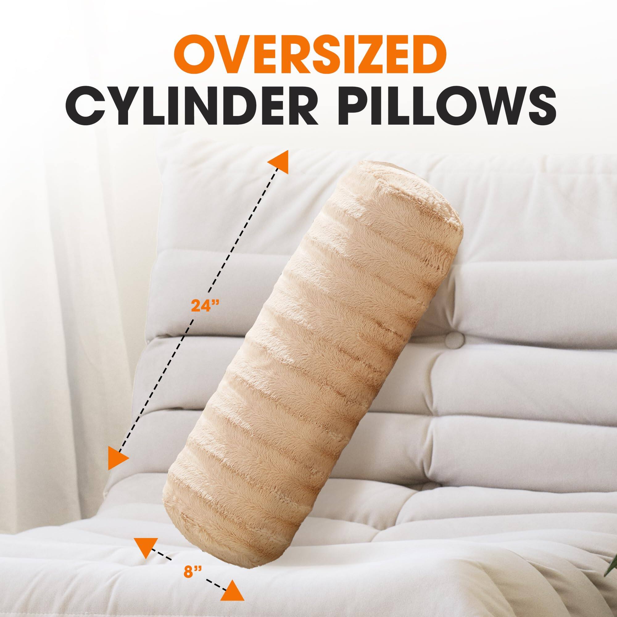Oversized Cylinder Pillows
24"
8"