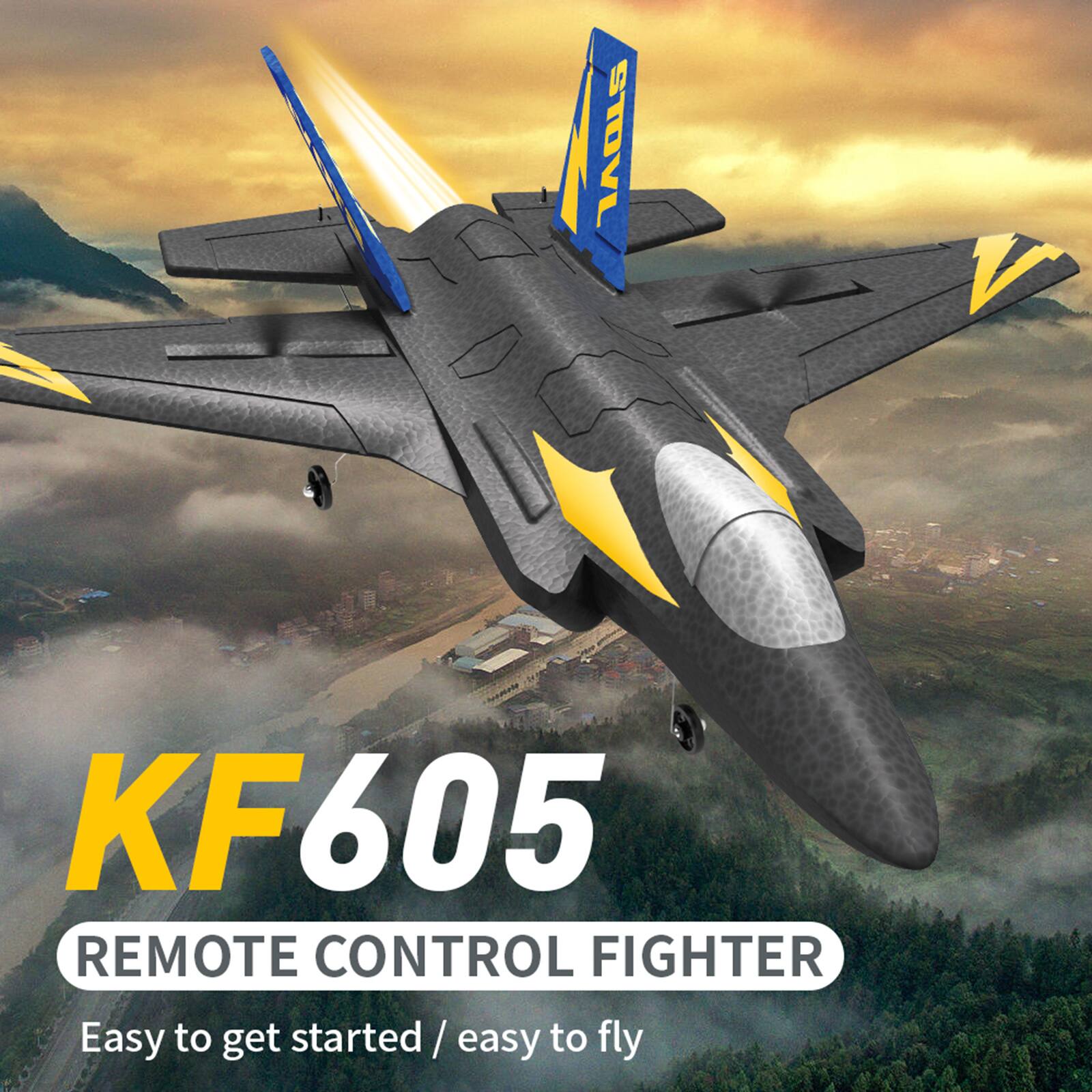 KF605 REMOTE CONTROL FIGHTER  
Easy to get started / easy to fly