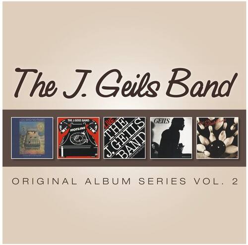The J. Geils Band

ORIGINAL ALBUM SERIES VOL. 2