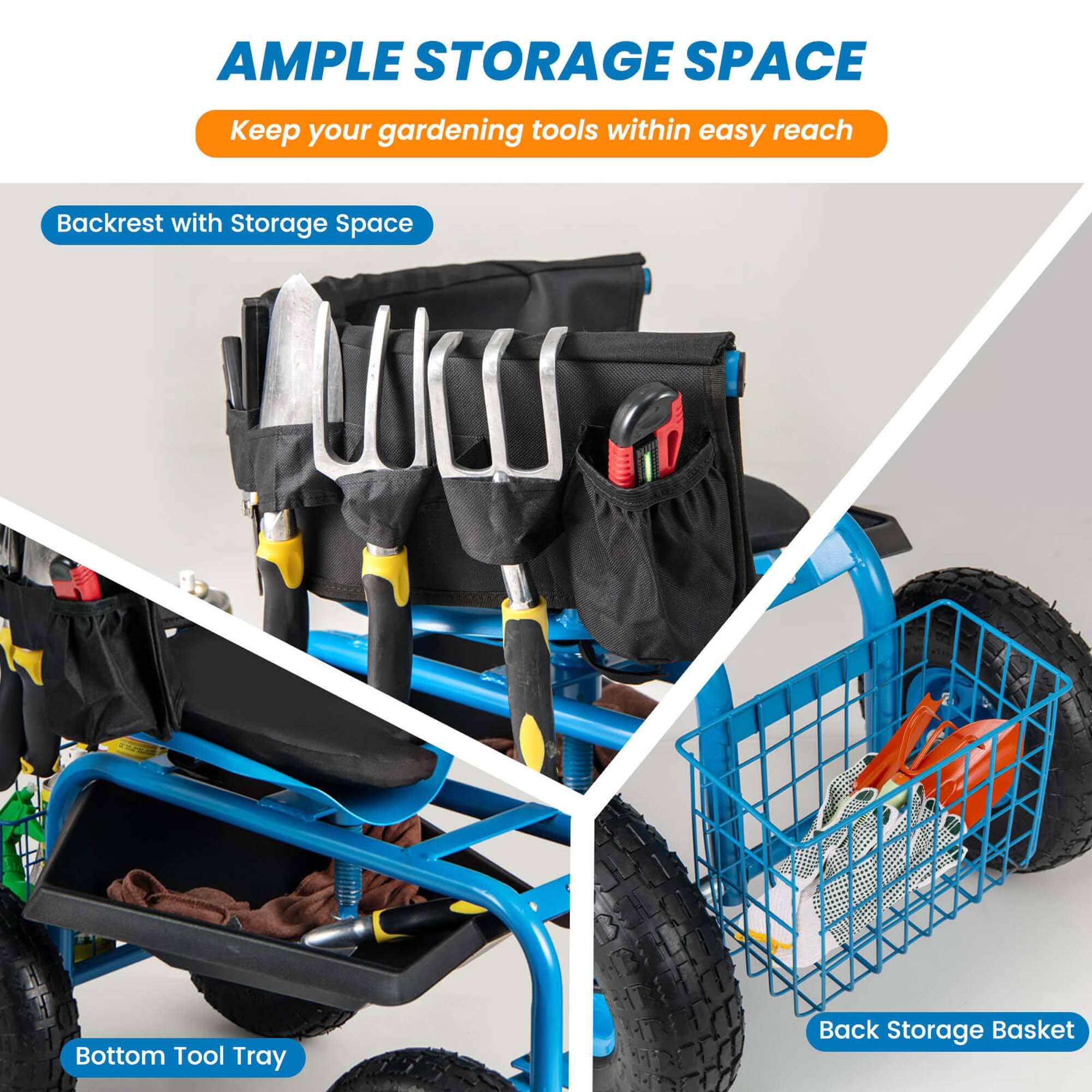 AMPLE STORAGE SPACE  
Keep your gardening tools within easy reach  

- Backrest with Storage Space  
- Bottom Tool Tray  
- Back Storage Basket