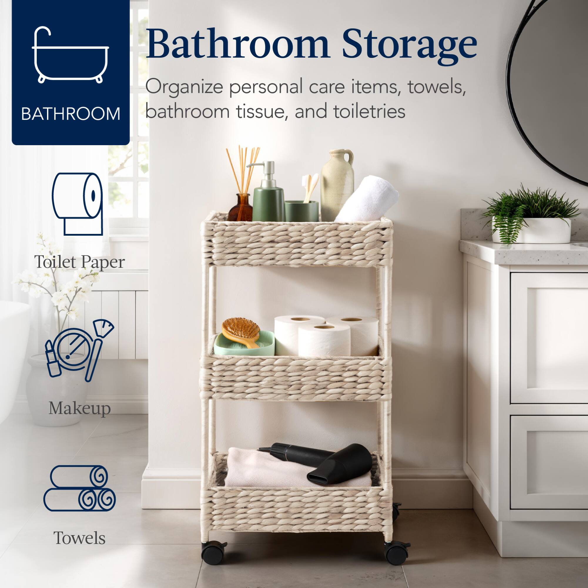 Bathroom Storage

Organize personal care items, towels, bathroom tissue, and toiletries

Toilet Paper
Makeup
Towels