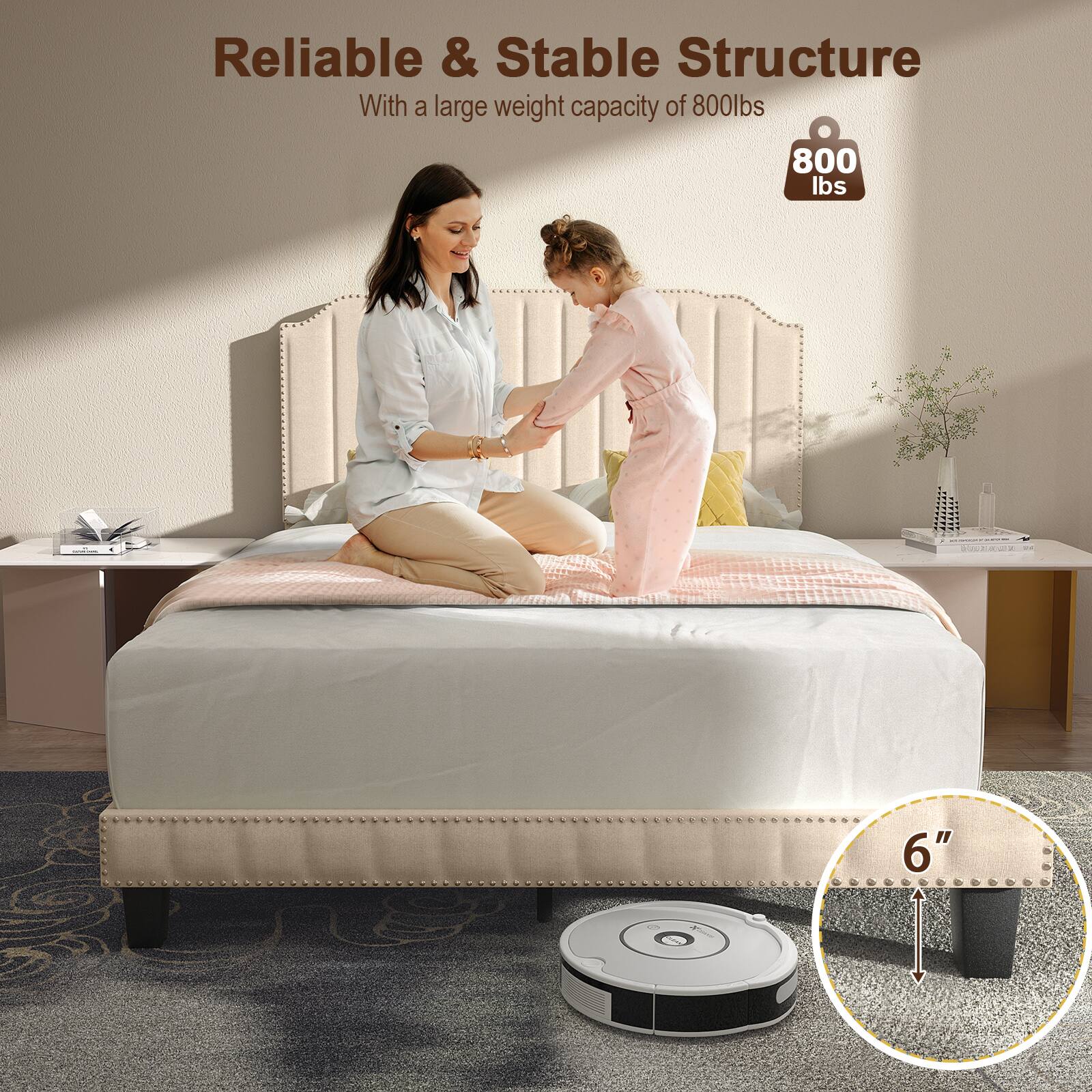 Reliable & Stable Structure
With a large weight capacity of 800lbs
800 lbs
6"