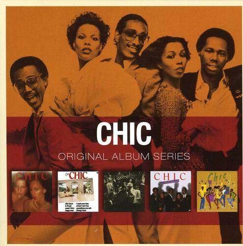 CHIC  
ORIGINAL ALBUM SERIES  

CHIC  
CHIC  
CHIC  
CHIC
