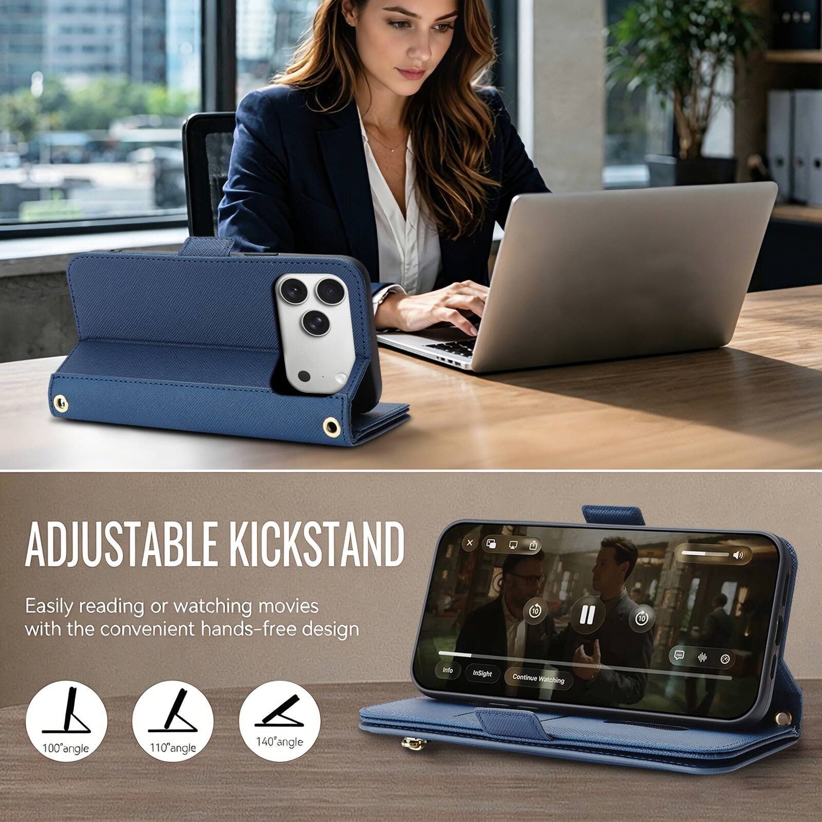ADJUSTABLE KICKSTAND

Easily reading or watching movies with the convenient hands-free design

100° angle
110° angle
140° angle