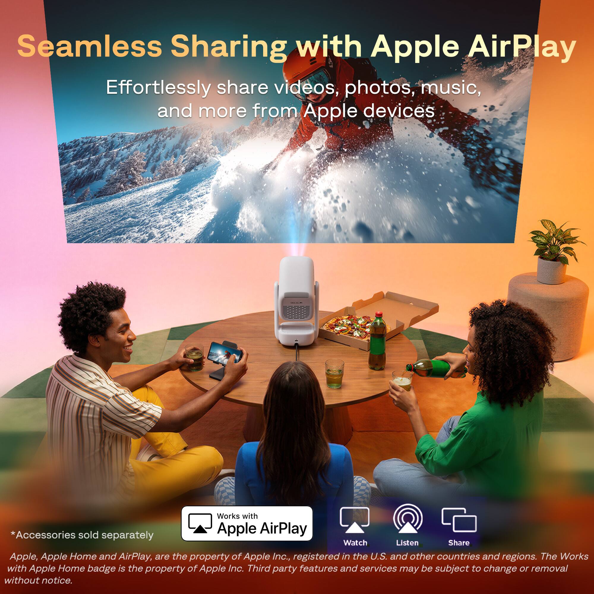 Seamless Sharing with Apple AirPlay

Effortlessly share videos, photos, music, and more from Apple devices

*Accessories sold separately

Apple, Apple Home and AirPlay, are the property of Apple Inc., registered in the U.S. and other countries and regions. The Works with Apple Home badge is the property of Apple Inc. Third party features and services may be subject to change or removal without notice.