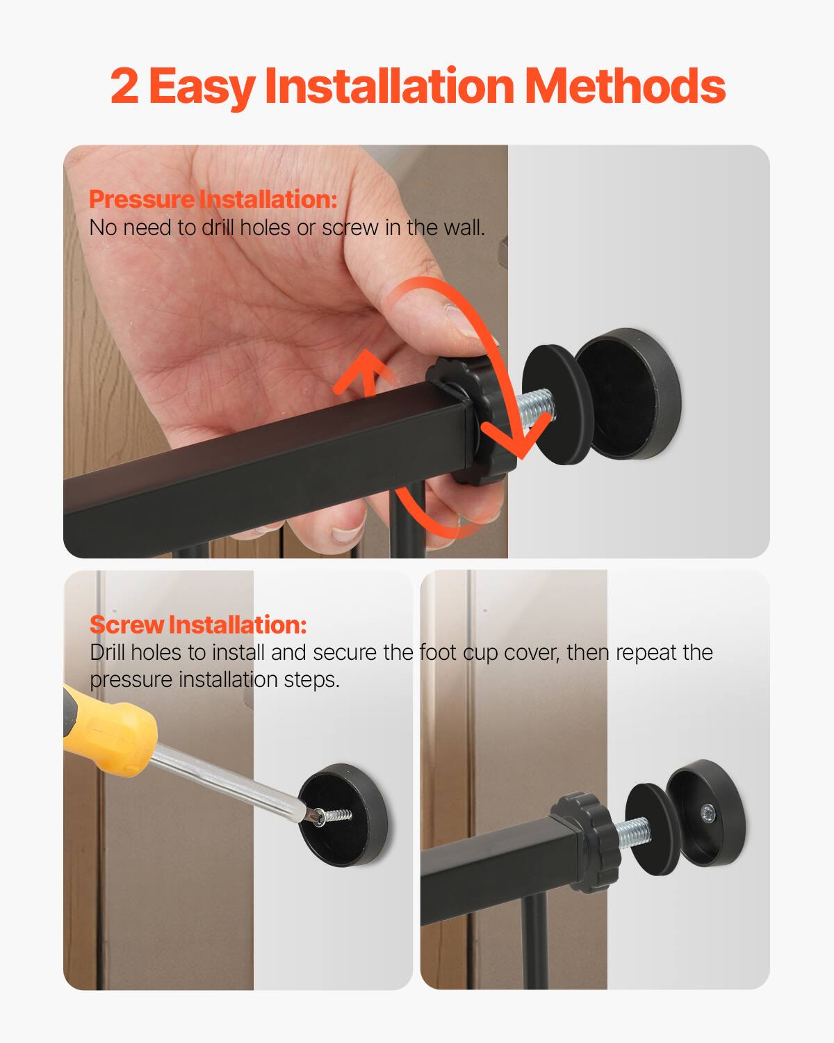 2 Easy Installation Methods

Pressure Installation:
No need to drill holes or screw in the wall.

Screw Installation:
Drill holes to install and secure the foot cup cover, then repeat the pressure installation steps.