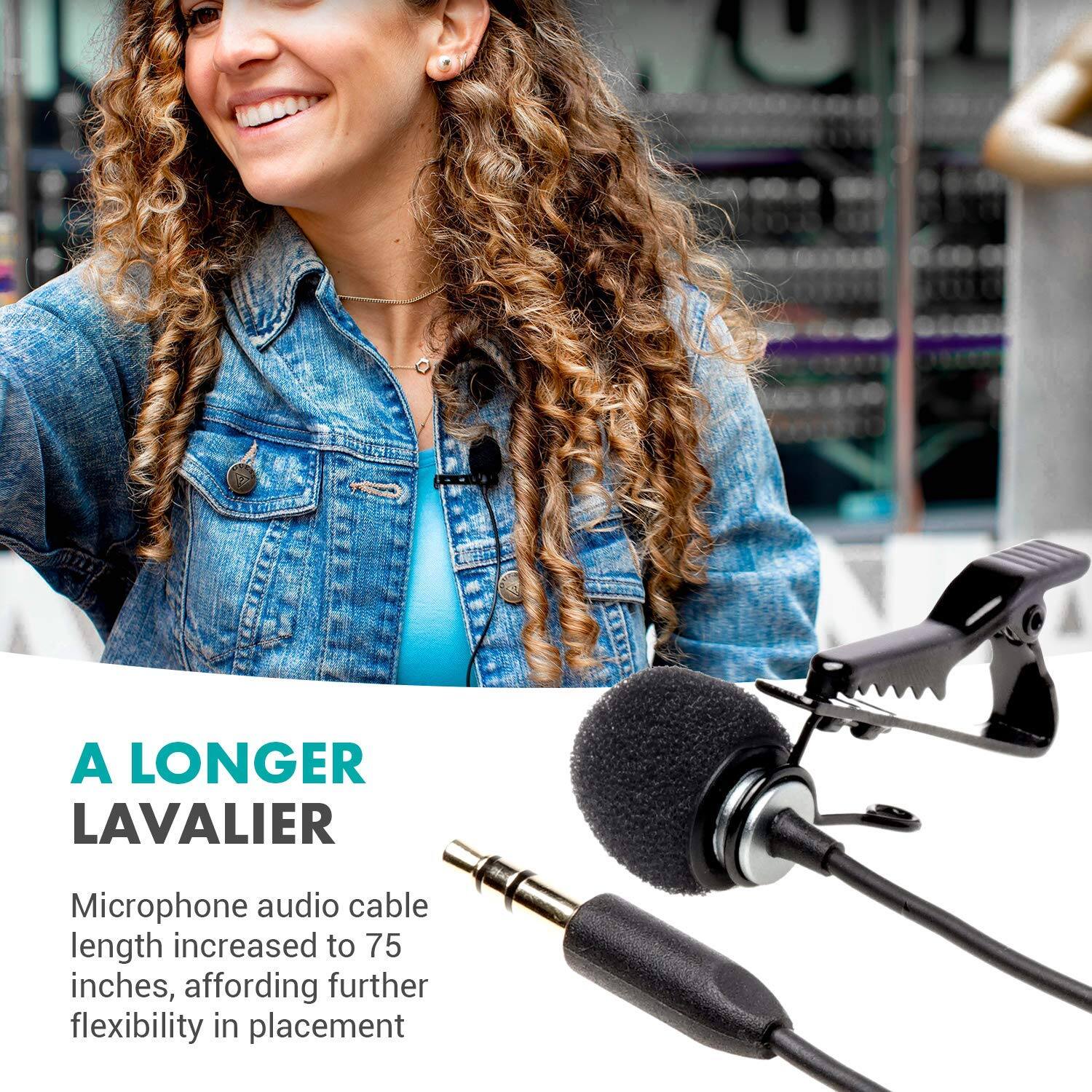 A LONGER LAVALIER

Microphone audio cable length increased to 75 inches, affording further flexibility in placement