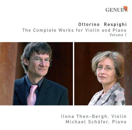 O. Respighi - Complete Works for Violin & Piano 1   - COMPACT DISCS [CD]