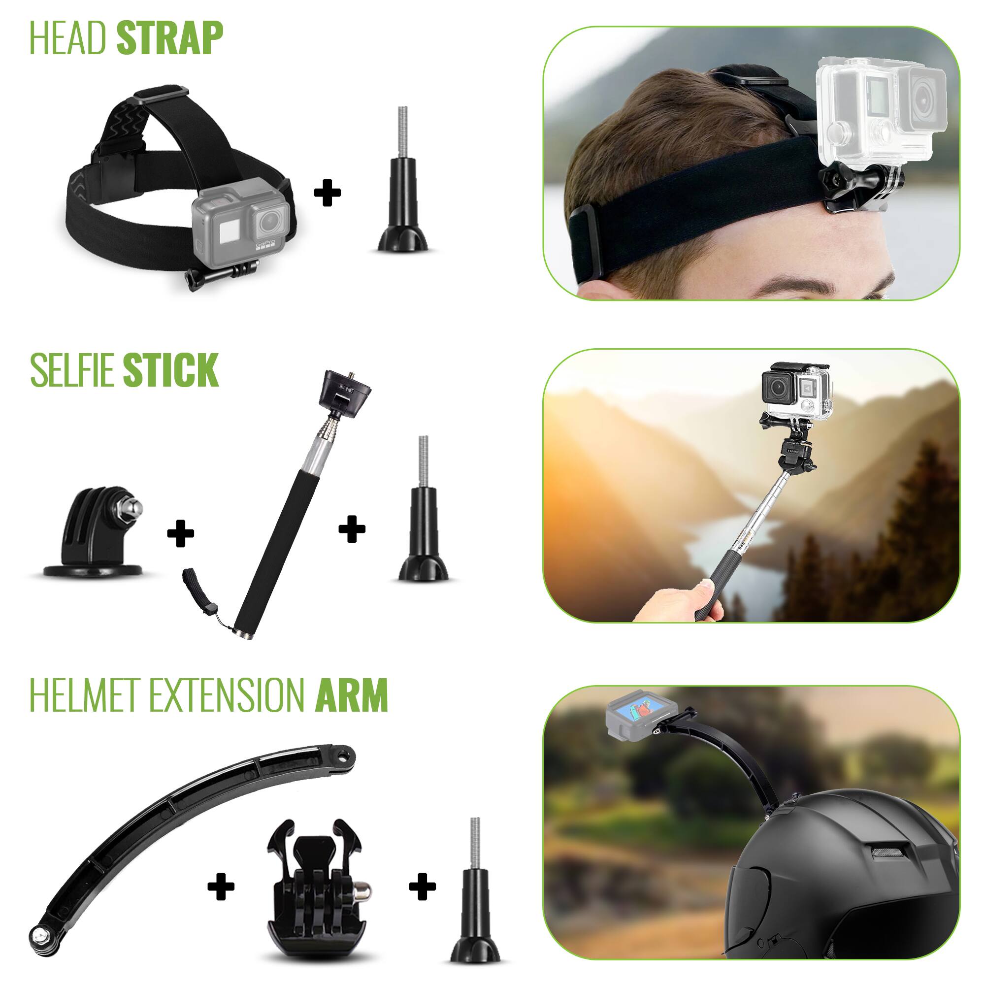 HEAD STRAP  
+  
SELFIE STICK  
+  
HELMET EXTENSION ARM
