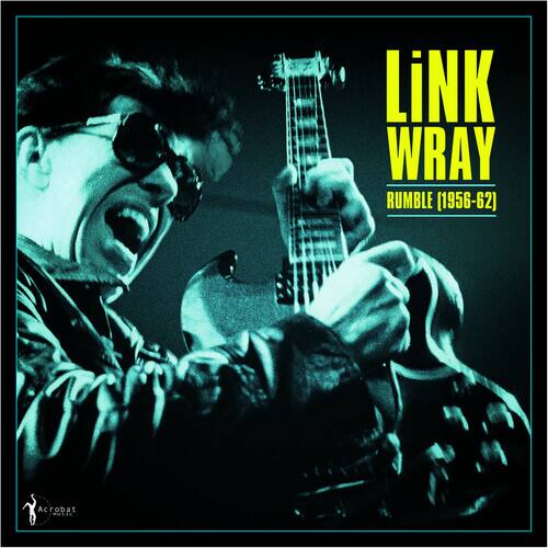 Front. Rumble: Link Wray [1956-62] [LP].