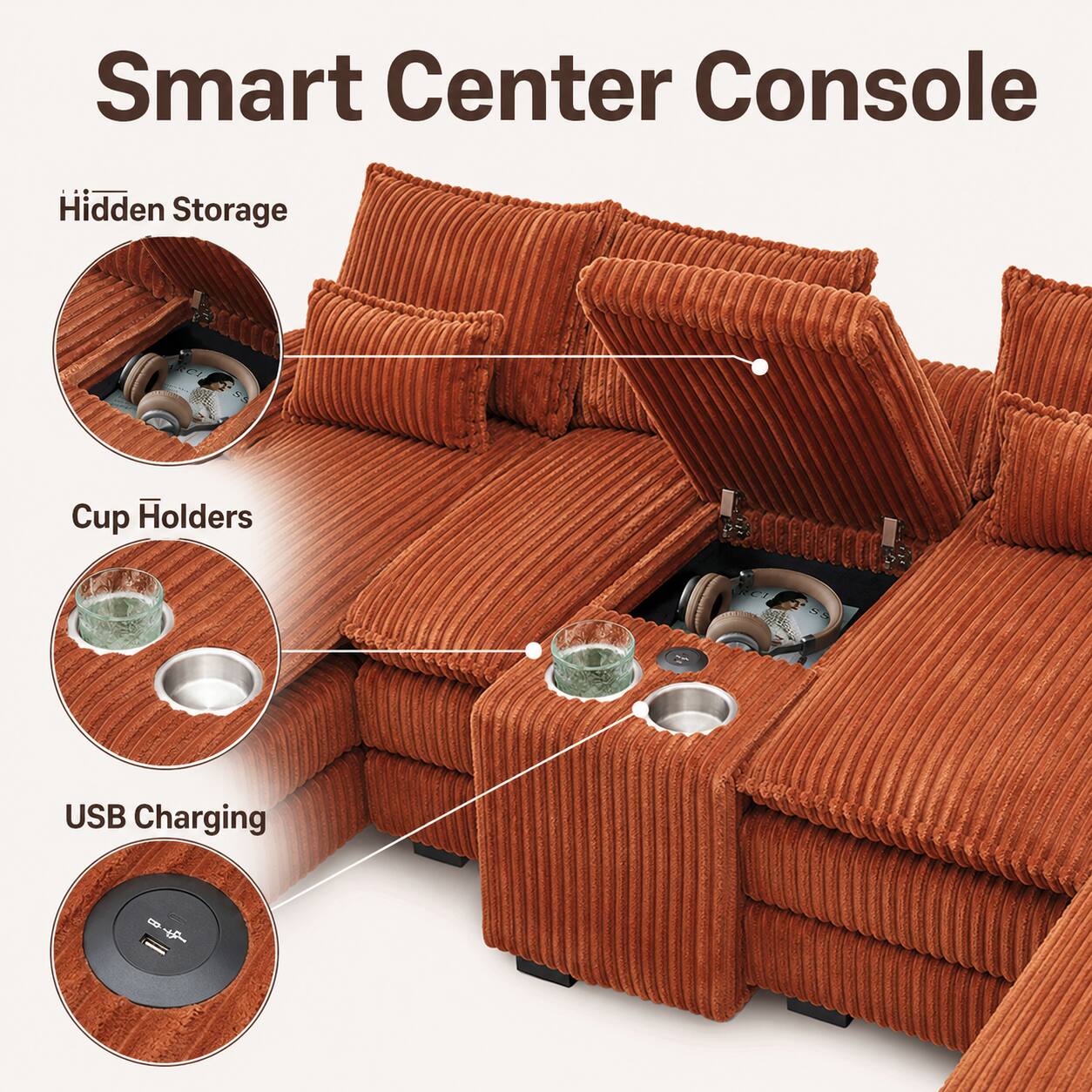 Smart Center Console

- Hidden Storage
- Cup Holders
- USB Charging