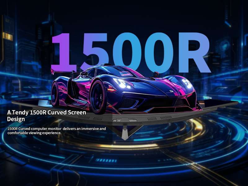 1500R

A Tendy 1500R Curved Screen Design

1500R Curved computer monitor delivers an immersive and comfortable viewing experience.