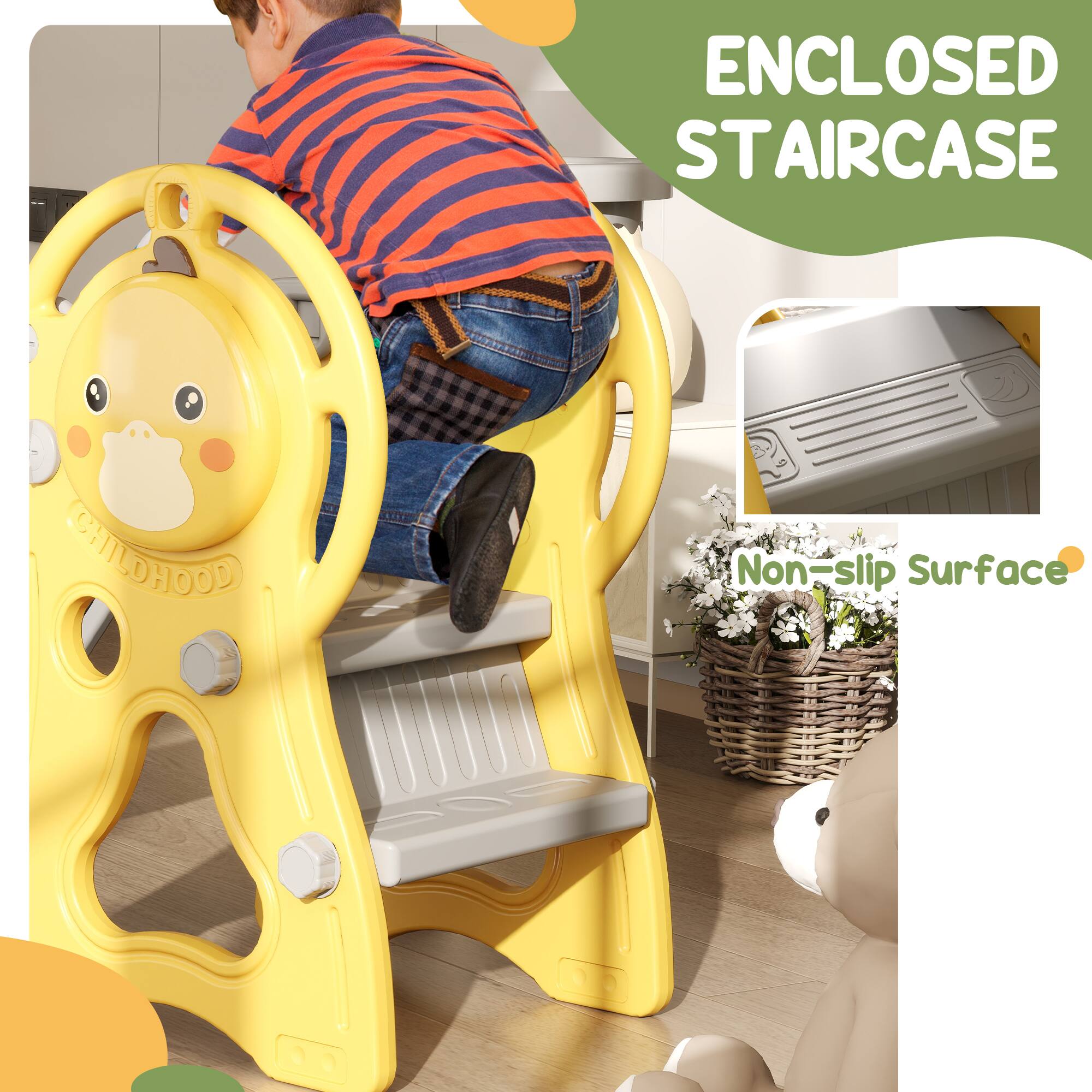 ENCLOSED STAIRCASE  
CHILDHOOD  
Non-slip Surface