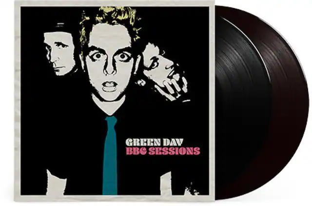 GREEN DAY
BBC SESSIONS