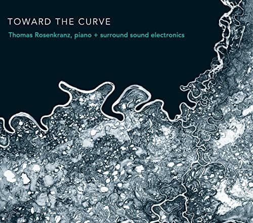 Thomas Rosenkranz - Toward the Curve  - COMPACT DISCS