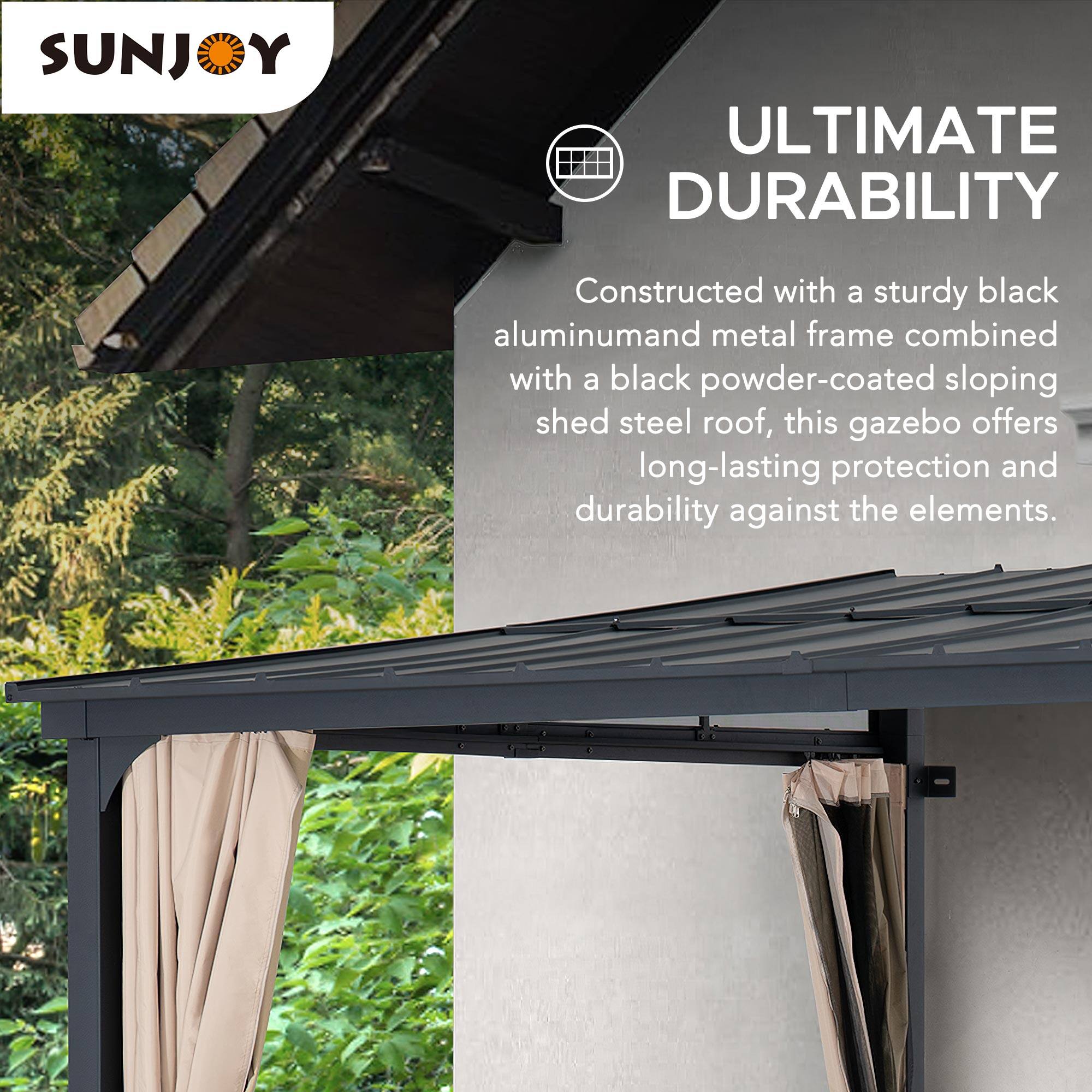 SUNJOY ULTIMATE DURABILITY

Constructed with a sturdy black aluminum and metal frame combined with a black powder-coated sloping shed steel roof, this gazebo offers long-lasting protection and durability against the elements.
