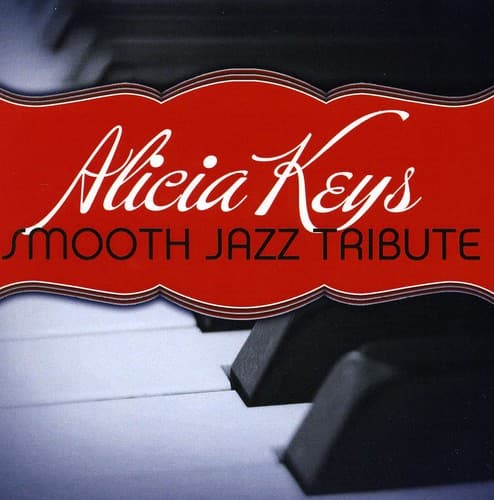 The Smooth Jazz All Stars - Alicia Keys Smooth Jazz Tribute   - COMPACT DISCS [CD] price history on PriceWatchPro