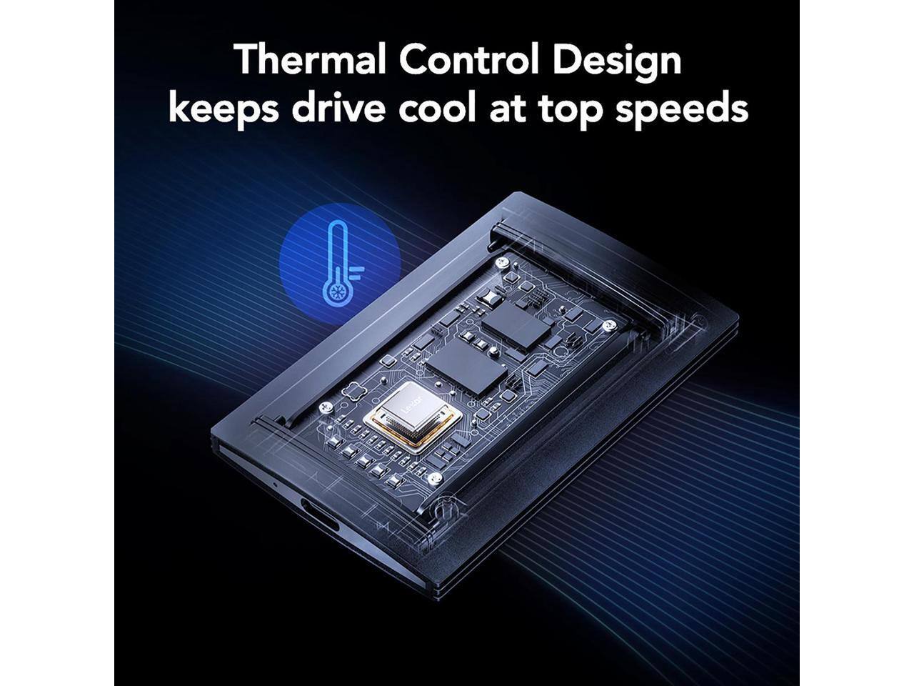Thermal Control Design keeps drive cool at top speeds