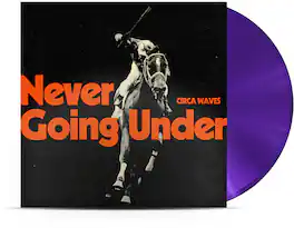Circa Waves - Never Going Under - Purple - VINYL LP