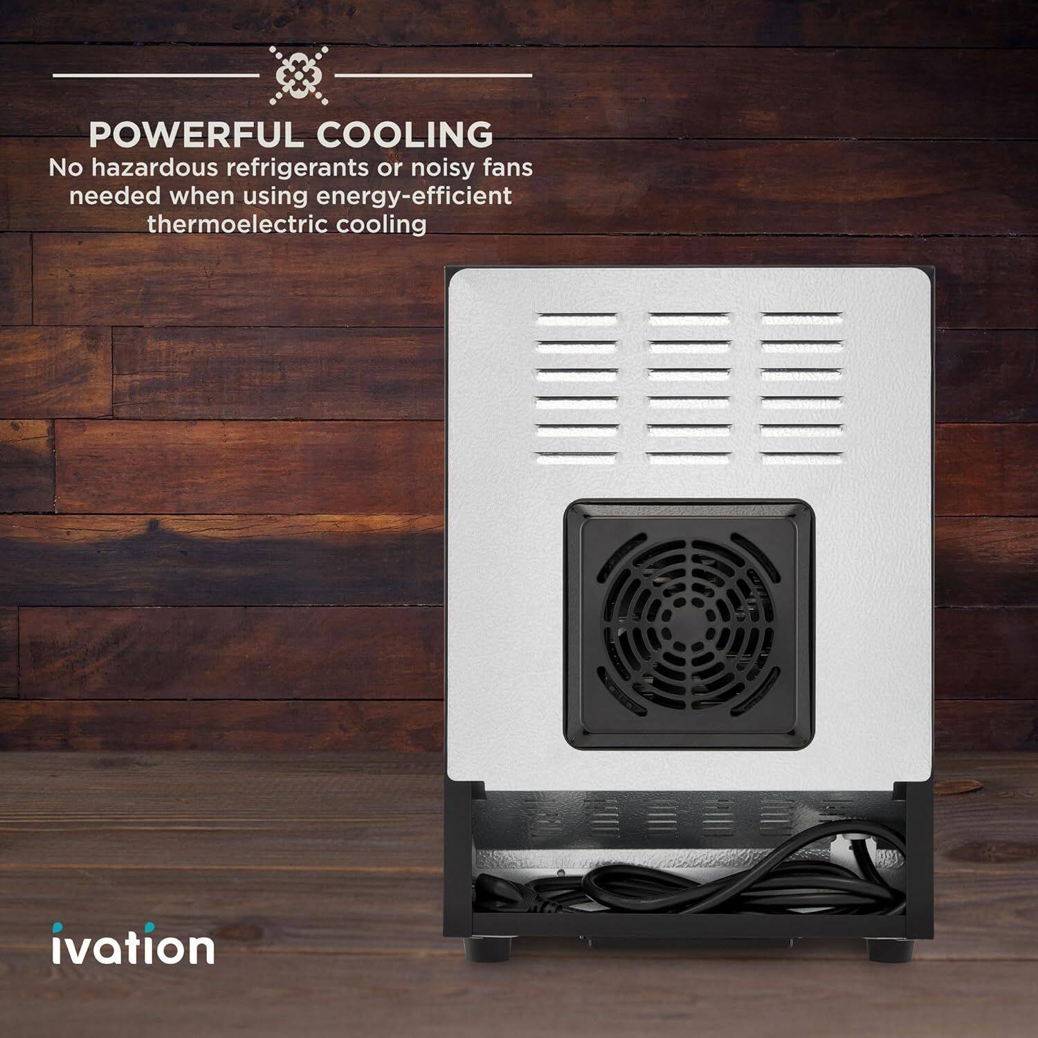 POWERFUL COOLING  
No hazardous refrigerants or noisy fans needed when using energy-efficient thermoelectric cooling  

ivation