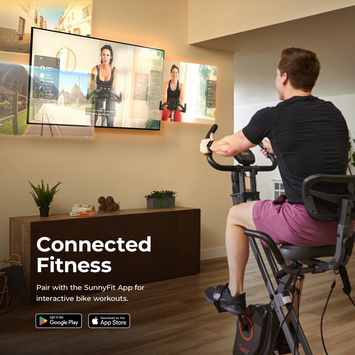 Connected Fitness Pair with the SunnyFit App for interactive bike workouts. Get it on Google Play Download on the App Store.