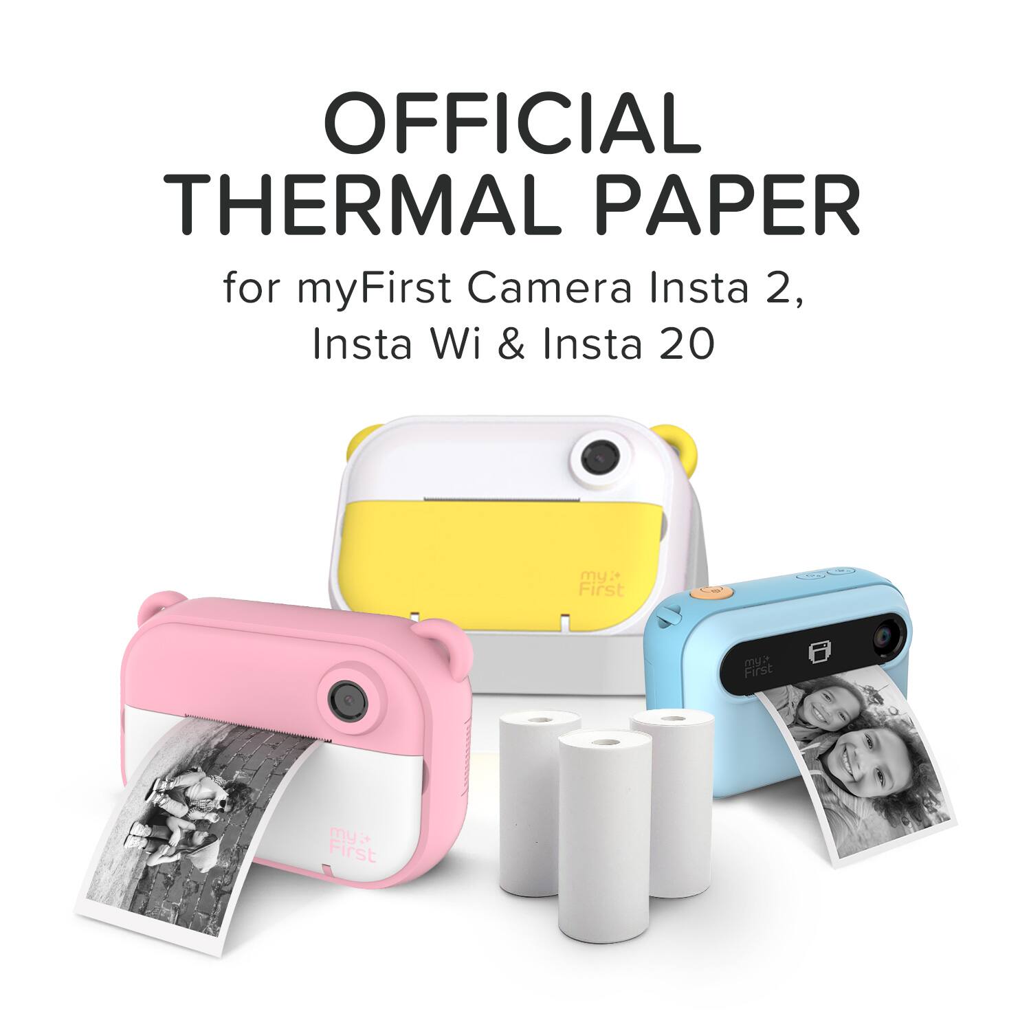 OFFICIAL THERMAL PAPER  
for myFirst Camera Insta 2, Insta Wi & Insta 20