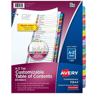 Sure, here is the corrected and grouped text from the image:

---

**A-Z Tab Customizable Dividers of Contents**

- Use portrait or turn over to use landscape
- Print a logo or text on the left side
- Heavyweight paper with reinforced holes and tabs for durability

**Ready Index Print Your Own**

- Section Titles
- Completed Kay Contacts Layouts
- Meetings Notes
- Laser Inkjet
- A-Z
- Table of Contents
- Dividers
- Contemporary
- 1 SET
- 11844
- Use portrait or turn over to use landscape
- Free Easy-To-Use Avery Templates
- com/print and tabs for durability

**Avery**

- Contemporary
- 11844
- A-Z Tabs
- 1 SET

**Cameron Wynd**

- Ready Index
- Print Your Own
- Fundamentals
- Section Titles
- Completed Kay Contacts Layouts
- Meetings Notes
- Laser Inkjet
- A-Z
- Table of Contents
- Dividers
- Aho works in landscape format
- P x X-tv
- Yearly
- SET
- R S A-Z Tab
- Customizable
- U AVERY
