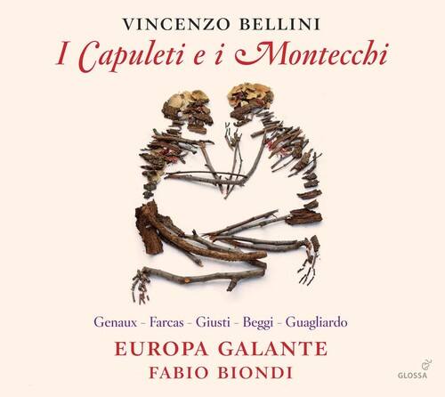 VINCENZO BELLINI  
I Capuleti e i Montecchi  

Genaux - Farcas - Giusti - Beggi - Guagliardo  

EUROPA GALANTE  
FABIO BIONDI  

GLOSSA