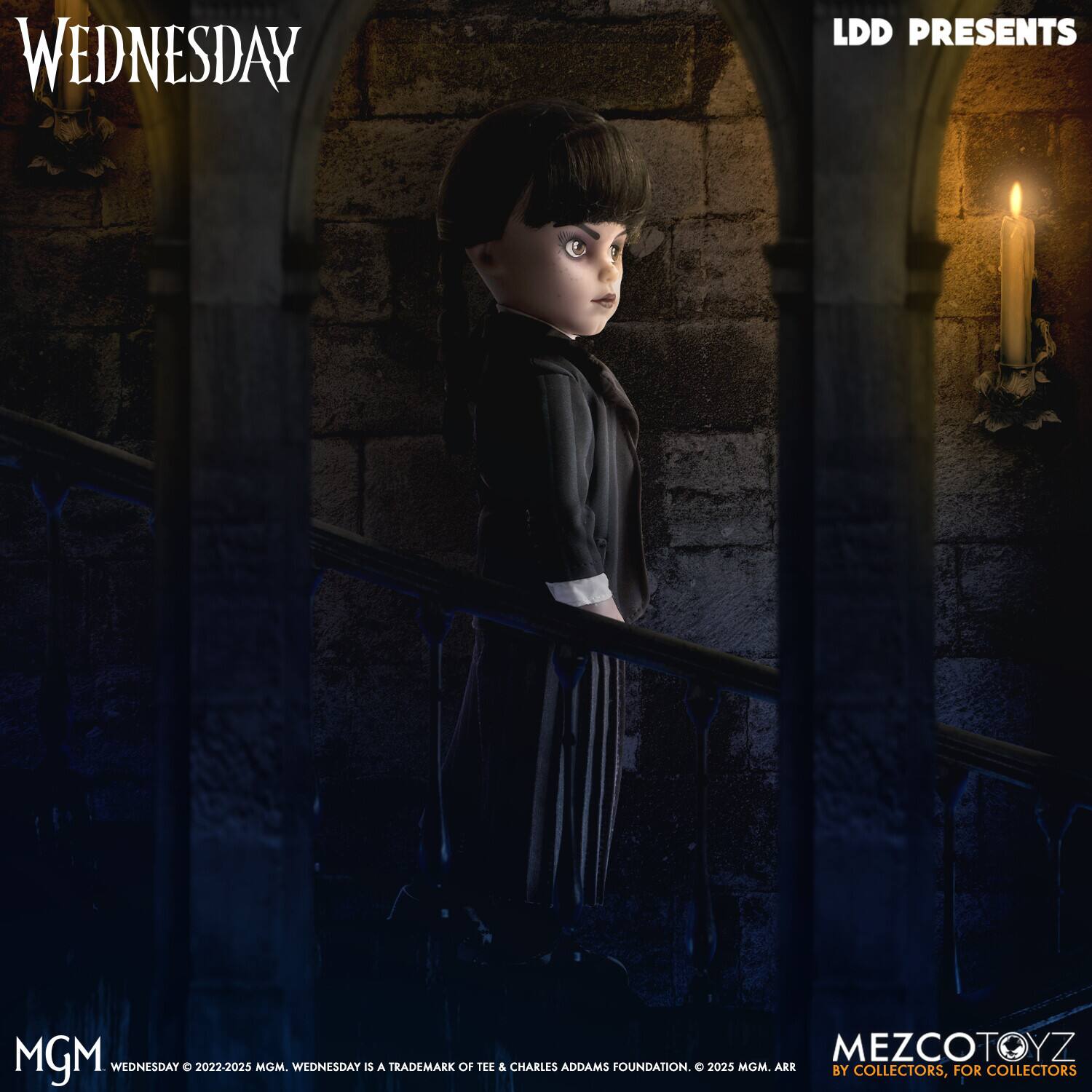 WEDNESDAY  
LDD PRESENTS  
MGM MEZCOTOYZ  

WEDNESDAY © 2022-2025 MGM. WEDNESDAY IS A TRADEMARK OF TEE & CHARLES ADDAMS FOUNDATION. © 2025 MGM. ARR  
BY COLLECTORS, FOR COLLECTORS
